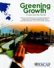 Greening Growth in Asia and the Pacific: Follow-Up to the World Summit on Sustainable Development: Taking Action on the Regional Implementation Plan f By United Nations (Manufactured by) Cover Image