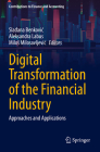 Digital Transformation of the Financial Industry: Approaches and Applications Cover Image