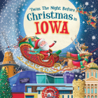 'Twas the Night Before Christmas in Iowa By Jo Parry (Illustrator) Cover Image
