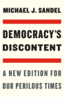 Democracy's Discontent: A New Edition for Our Perilous Times Cover Image