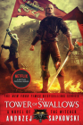 The Tower of Swallows (The Witcher #6) By Andrzej Sapkowski, David A. French (Translated by) Cover Image