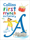 Collins Very First French Dictionary By Collins Dictionaries Cover Image