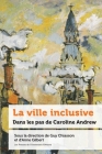 La Ville Inclusive: Dans Les Pas de Caroline Andrew (Politique Et Politiques Publiques) Cover Image
