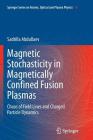 Magnetic Stochasticity in Magnetically Confined Fusion Plasmas: Chaos of Field Lines and Charged Particle Dynamics Cover Image