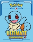 Pokemon Squirtle books for boys 6-8: The Ultimate Coloring book By Rafferty Daytona Cover Image