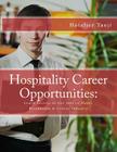 Hospitality Career Opportunities: Learn Secrets to Get Jobs in Hotel, Restaurant & Cruise Industry By Hotelier Tanji Cover Image