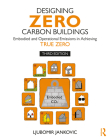 Designing Zero Carbon Buildings: Embodied and Operational Emissions in Achieving True Zero Cover Image