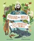 Around the World in 80 Endangered Animals By Jess French Cover Image