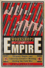 Workshops of Empire: Stegner, Engle, and American Creative Writing during the Cold War (New American Canon) Cover Image