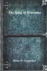 The Song of Hiawatha By Henry W. Longfellow Cover Image