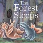 The Forest Sleeps By Calee M. Lee, Erin Kenna (Illustrator) Cover Image