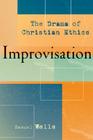 Improvisation: The Drama of Christian Ethics Cover Image