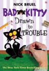 Bad Kitty Drawn to Trouble Cover Image
