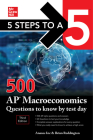 5 Steps to a 5: 500 AP Macroeconomics Questions to Know by Test Day, Third Edition By Anaxos Inc, Brian Reddington Cover Image