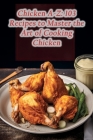 Chicken A-Z: 103 Recipes to Master the Art of Cooking Chicken By The Rice Bowl Cover Image