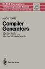 Compiler Generators: What They Can Do, What They Might Do, and What They Will Probably Never Do (Monographs in Theoretical Computer Science. an Eatcs #19) Cover Image