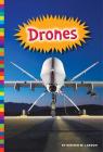 Drones (Robotics in Our World) By Kirsten W. Larson Cover Image