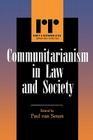 Communitarianism in Law and Society (Rights & Responsibilities) By Van Paul Seters, Paul de Beer (Contribution by), Jos De Beus (Contribution by) Cover Image