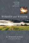 Worship and Wisdom: Daily Readings from Psalms and Proverbs with Commentary Cover Image