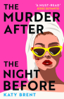 The Murder After the Night Before By Katy Brent Cover Image