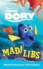Finding Dory Mad Libs: World's Greatest Word Game Cover Image