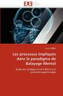Les Processus Impliqués Dans Le Paradigme de Balayage Mental (Omn.Univ.Europ.) Cover Image