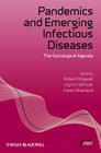 Pandemics and Emerging Infectious (Sociology of Health and Illness Monographs) Cover Image