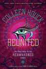 Reunited (The Reawakened Series #3) By Colleen Houck Cover Image