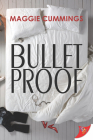Bulletproof By Maggie Cummings Cover Image
