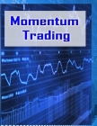 Momentum Trading: Trading In Stock Market Cover Image