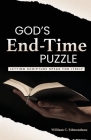 God's End-Time Puzzle: Letting Scripture Speak for Itself By William C. Edmondson Cover Image