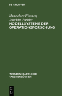 Modellsysteme Der Operationsforschung: Ein Beitrag Zur Theorie Cover Image