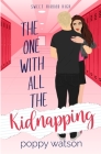 The One With All The Kidnapping: A Sweet Harbor High Romance Cover Image