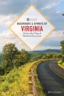 Backroads & Byways of Virginia: Drives, Day Trips, and Weekend Excursions Cover Image