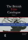 British Film Catalogue: Two Volume Set - The Fiction Film/The Non-Fiction Film By Denis Gifford (Editor) Cover Image