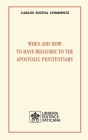 When and how to have recourse to the Apostolic Penitentiary Cover Image