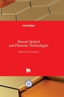 Recent Optical and Photonic Technologies By Ki Young Kim (Editor) Cover Image