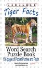 Circle It, Tiger Facts, Word Search, Puzzle Book By Lowry Global Media LLC, Maria Schumacher Cover Image