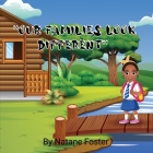 Our Families Look Different By Natane Foster Cover Image
