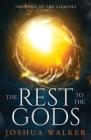 The Rest to the Gods: A Novella in The Song of the Sleepers Cover Image