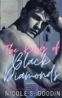 The King of Black Diamonds: An Enemies to Lovers High School Sports Romance By Nicole S. Goodin Cover Image
