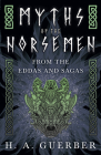 Myths of the Norsemen - From the Eddas and Sagas Cover Image