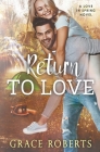 Return To Love By Grace Roberts Cover Image