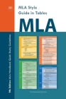 MLA Style Guide in Tables: 9th Edition MLA Handbook Quick Study Guidelines By Appearance Publishers Cover Image