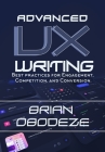 Advanced UX Writing: Best Practices for Engagement, Competition, and Conversion Cover Image