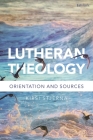 Lutheran Theology: A Grammar of Faith By Kirsi Stjerna Cover Image