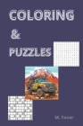 Coloring & Puzzles: The best way to release anxiety and train your mind By M. Tovar Cover Image
