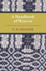 A Handbook Of Weaves By G. Oelsner Cover Image