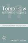 Tomorrow: Learning Amharic Through Story By T. Michael W. Halcomb Cover Image