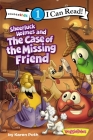 Sheerluck Holmes and the Case of the Missing Friend: Level 1 (I Can Read! / Big Idea Books / VeggieTales) Cover Image